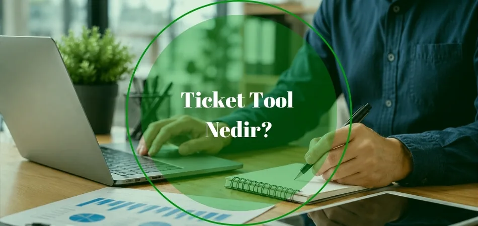 Ticket tool ile destek taleplerinin yönetildiği yardım masası sistemi